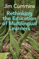 Rethinking the Education of Multilingual Learners : A Critical Analysis of Theoretical Concepts-9781800413573