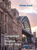 The Language of the English Street Sign-9781800414556