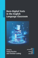 Born-Digital Texts in the English Language Classroom-9781800414792