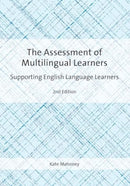 The Assessment of Multilingual Learners : Supporting English Language Learners-9781800414969
