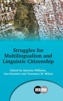 Struggles for Multilingualism and Linguistic Citizenship-9781800415317