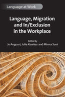 Language, Migration and In/Exclusion in the Workplace-9781800416932
