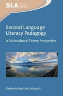 Second Language Literacy Pedagogy : A Sociocultural Theory Perspective-9781800417601