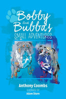 Bobby and Bubba''s Small Adventures