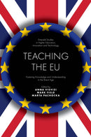 Teaching the EU : Fostering Knowledge and Understanding in the Brexit Age-9781800432758