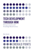 Tech Development through HRM : Driving Innovation with Knowledge-Based Cultures-9781800433151