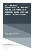 International Perspectives on Emerging Trends and Integrating Research-based Learning across the Curriculum-9781800434776
