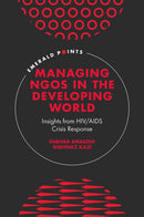 Managing NGOs in the Developing World : Insights from HIV/AIDS Crisis Response-9781800437838