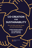 Co-Creation for Sustainability : The UN SDGs and the Power of Local Partnerships-9781800438019