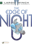 Largo Winch Vol. 19: The Edge of Night-9781800440760