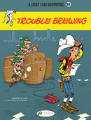 Lucky Luke Vol. 83: Trouble Brewing-9781800441514