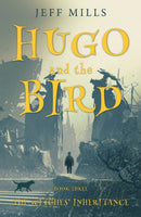 Hugo and the Bird : The Witches' Inheritance-9781800460447