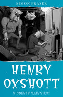 Henry Oxshott : Hidden in Plain Sight-9781800462007