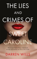 The Lies and Crimes of Sweet Caroline-9781800462168