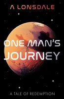 One Man's Journey : A Tale of Redemption-9781800462229