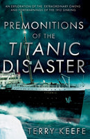 Premonitions of the Titanic Disaster-9781800462342