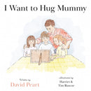 I Want to Hug Mummy-9781800463547