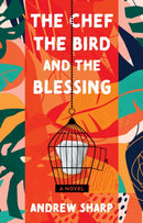 The Chef, the Bird and the Blessing-9781800463929