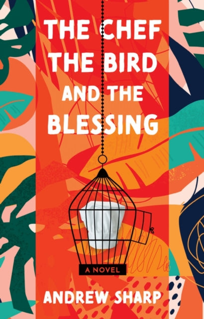 The Chef, the Bird and the Blessing-9781800463929