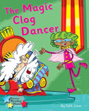 The Magic Clog Dancer : Phonics Phase 5-9781800470309