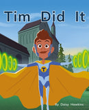 Tim Did It