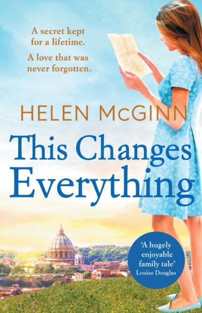 This Changes Everything : An uplifting story of love and family from Saturday Kitchen's Helen McGinn-9781800483521