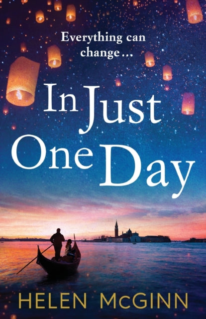 In Just One Day : An unforgettable novel from Saturday Kitchen's Helen McGinn-9781800483590