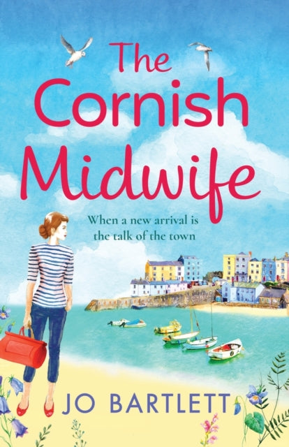 The Cornish Midwife : The top 10 bestselling uplifting escapist read from Jo Bartlett-9781800489424