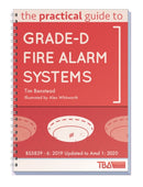 The Practical Guide to Grade-D Fire Alarm Systems : BS5839 - 6: 2019 Updated to Amd 1: 2020-9781800499010