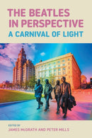 The Beatles in Perspective : A Carnival of Light-9781800502420