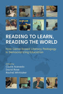Reading to Learn, Reading the World : How Genre-Based Literacy Pedagogy Is Democratizing Education-9781800503243