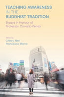 Teaching Awareness in the Buddhist Tradition : Essays in Honour of Professor Corrado Pensa-9781800503311