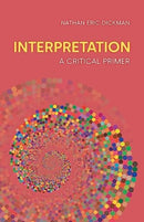 Interpretation : A Critical Primer-9781800503373