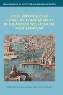 Local Experiences of Connectivity and Mobility in the Ancient West-Central Mediterranean-9781800504387