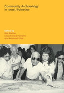 Community Archaeology in Israel / Palestine-9781800504820