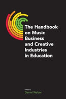 The Handbook on Music Business and Creative Industries in Education-9781800505223