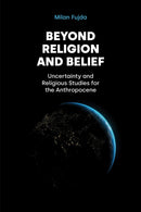 Beyond Religion and Belief