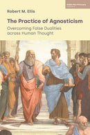 The Practice of Agnosticism