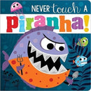 Never Touch A Piranha!-9781800582613