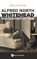 Alfred North Whitehead, Philosopher Of Time-9781800611771