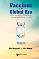 Vaccines In The Global Era: How To Deal Safely And Effectively With The Pandemics Of Our Time-9781800612044