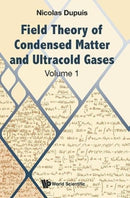 Field Theory Of Condensed Matter And Ultracold Gases - Volume 1-9781800613904