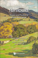 Fair Exchange: Theory And Practice Of Digital Belongings-9781800615168