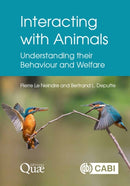 Interacting with Animals : Understanding their Behaviour and Welfare-9781800622388