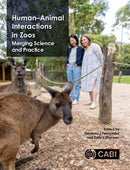 Human-Animal Interactions in Zoos : Integrating Science and Practice-9781800622685
