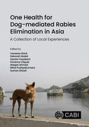 One Health for Dog-mediated Rabies Elimination in Asia : A Collection of Local Experiences-9781800622951