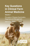 Key Questions in Clinical Farm Animal Medicine, Volume 1 : Principles of Disease Examination, Diagnosis and Management-9781800624764