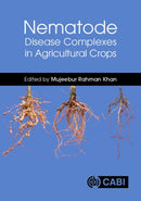 Nematode Disease Complexes in Agricultural Crops-9781800625204