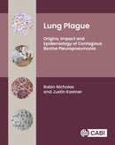 Lung Plague : Origins, Impact and Epidemiology of Contagious Bovine Pleuropneumonia-9781800627512