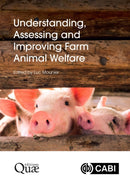 Understanding, Assessing and Improving Farm Animal Welfare-9781800628021